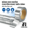 Băng keo nhôm chuyên HVAC – Siêu dính, bảo ôn ống gió